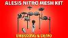 Alesis Nitro Mesh Kit Electronic Drums Unboxing U0026 Demo