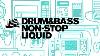 Drum U0026 Bass Non Stop Liquid To Chill Relax To 24 7
