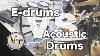 E Drums Vs Acoustic Drums Opinion