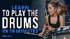 Learn To Play The Drums In 10 Minutes Beginner Lesson W Domino Santantonio