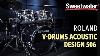 Roland V Drums Acoustic Design Vad506 Electronic Drum Set Demo